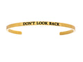 Intuitions Stainless Steel Yellow Finish don’t Look Back Cuff Bangle